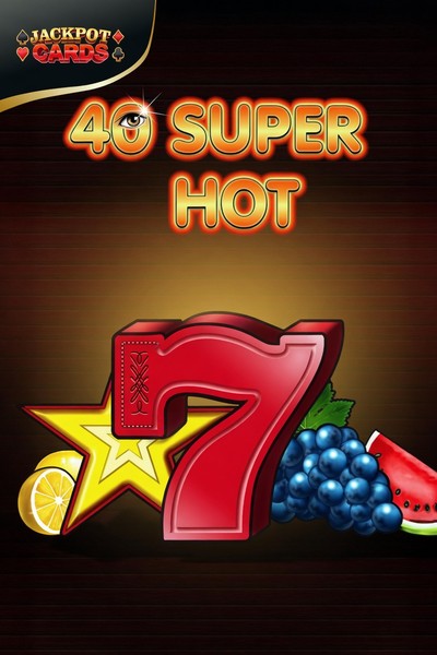 40 Super Hot Slot bei Cleobetra Casino